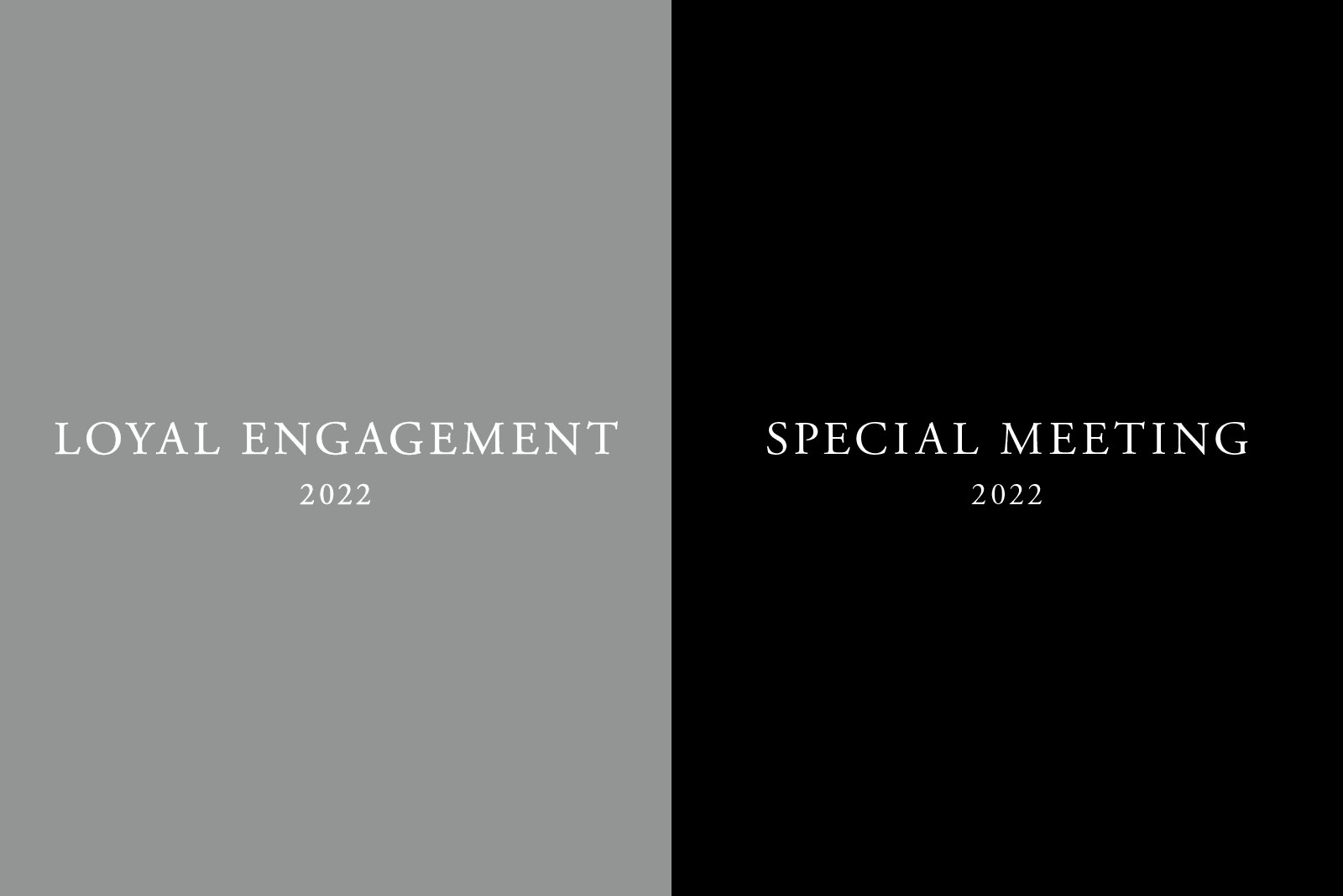 LOYAL ENGAGEMENT 2022、SPECIAL MEETING 2022 開催のご案内 | 新着 